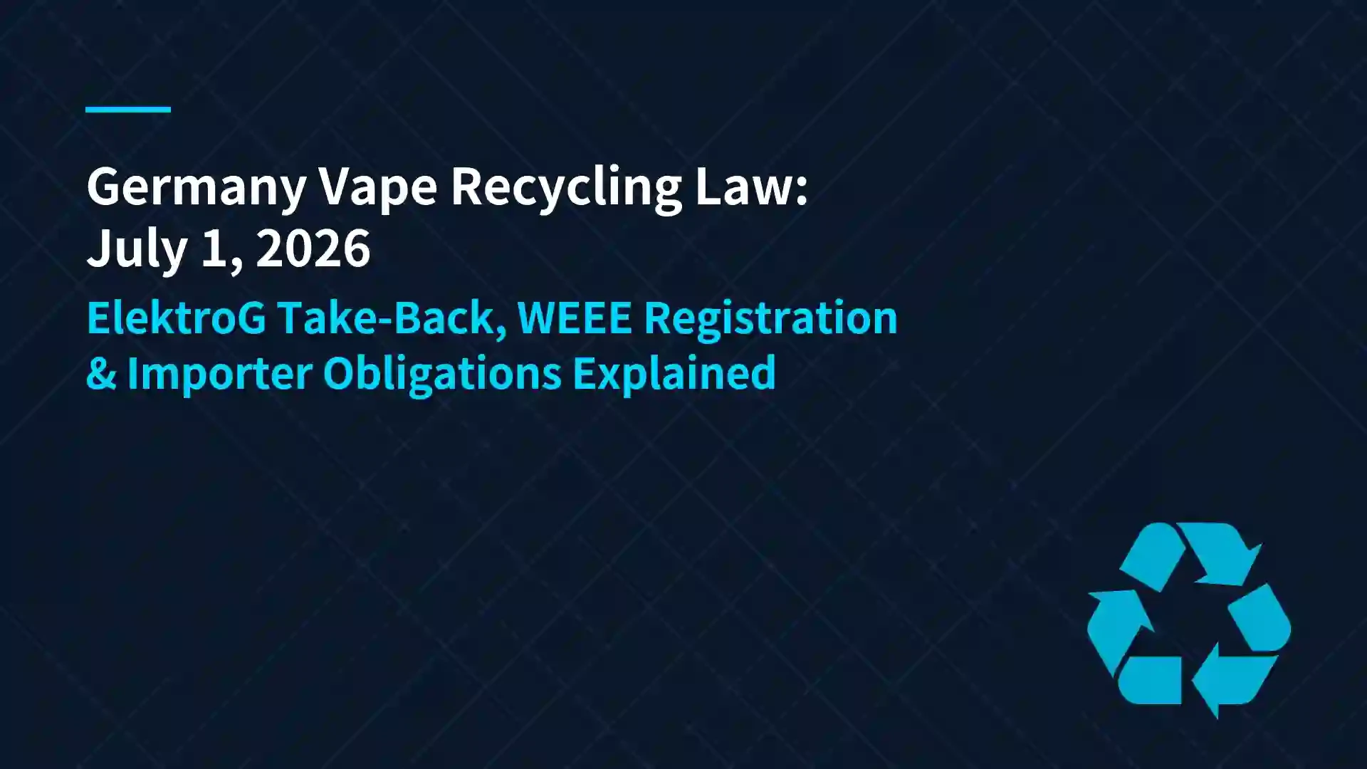 Germany Vape Recycling Law 2026: ElektroG Take-Back Explained